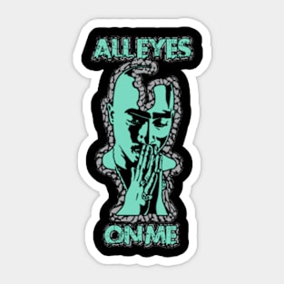 All eyes on me Sticker